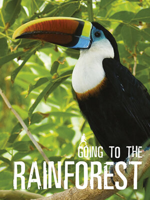 cover image of Going to the Rainforest 